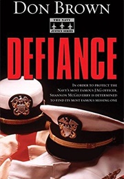 Defiance  (Navy Justice Series, #3) (Don Brown)