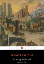 Looking Backward, 2000-1887 (Edward Bellamy)