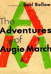 The Adventures of Augie March (Saul Bellow)
