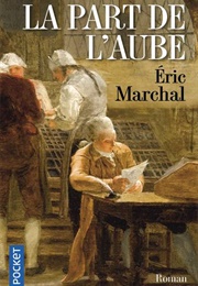 La Part De L'aube (Eric Marchal)