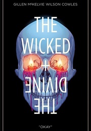 The Wicked + the Divine, Vol. 9: Okay (Kieron Gillen)