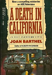 A Death in California (Joan Barthel)