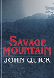 Savage Mountain (John Quick)
