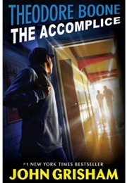 Theodore Boone: The Accomplice (John Grisham)
