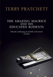 The Amazing Maurice and His Educated Rodents (Terry Pratchett)
