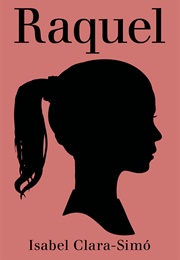 Raquel (Isabel-Clara Simó)