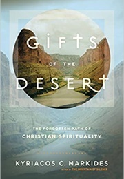 Gifts of the Desert (Kyriacos C. Markides)
