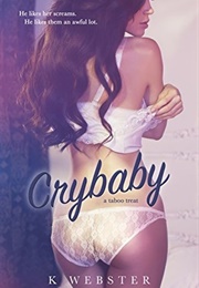 Crybaby (K. Webster)