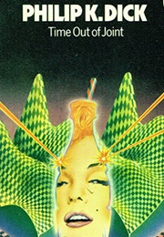 Time Out of Joint (Philip K. Dick)
