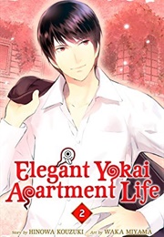 Elegant Yokai Apartment Life, Vol. 2 (Hinowa Kouzuki)