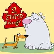 2 Stupid Dogs