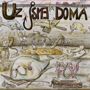 Uz Jsme Doma - Rybí Tuk