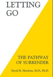 Letting Go: The Pathway of Surrender (David R. Hawkins)