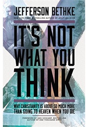 It's Not What You Think (Jefferson Bethke)