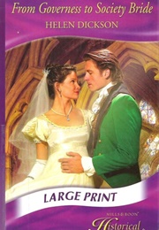 From Governess to Society Bride (Helen Dickson)