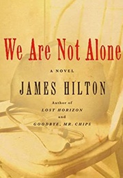 We Are Not Alone (James Hilton)