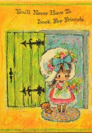 You'll Never Have to Look for Friends (Jean Kyler McManus)