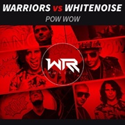 Pow Wow - WHITENO1SE X WARRIORS