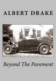 Beyond the Pavement (Albert Drake)