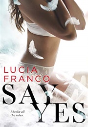 Say Yes (Lucia Franco)