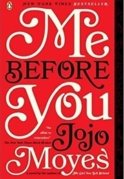 Me Before You (Me Before You, #1) (Jojo Moyes)