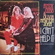 I Can't Help It - Olivia Newton-John & Andy Gibb