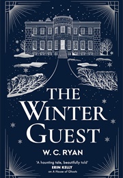 The Winter Guest (WC Ryan)