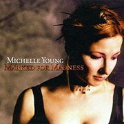 Michelle Young - Marked for Madness