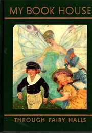 Through Fairy Halls (My Bookhouse)