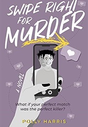 Swipe Right for Murder (Polly Harris)