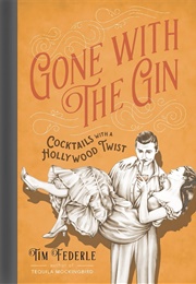 Gone With the Gin (Tim Federle)