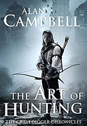 The Art of Hunting (Alan Campbell)