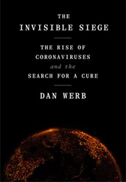 The Invisible Siege (Dan Werb)