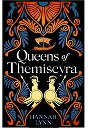 Queens of Themiscyra (Hannah Lynn)
