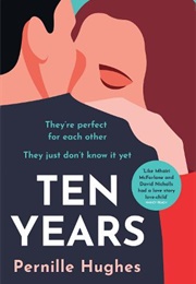 Ten Years (Pernille Hughes)