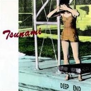 Tsunami - Deep End