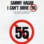 I Can't Drive 55 - Sammy Hagar