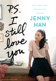 P.S. I Still Love You (To All the Boys I&#39;ve Loved Before, #2) (Jenny Han)