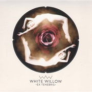 White Willow - Ex Tenebris