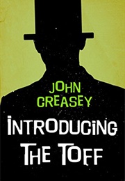 Introducing the Toff (John Creasey)