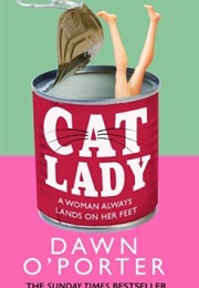 Cat Lady (Dawn O&#39;porter)
