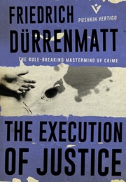The Execution of Justice (Friedrich Dürrenmatt)
