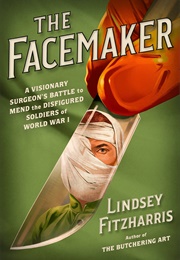 The Facemaker (Lindsey Fitzharris)