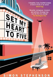 Set My Heart to Five (Simon Stephenson)