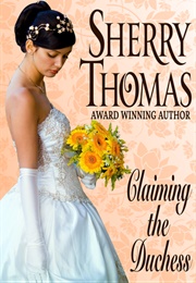 Claiming the Duchess (Sherry Thomas)