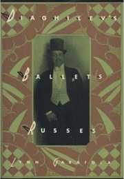 Diaghilev's Ballets Russes (Lynn Garafola)