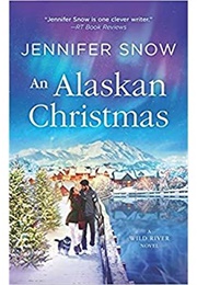 An Alaskan Christmas (Jennifer Snow)