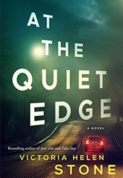 At the Quiet Edge (Victoria Helen Stone)