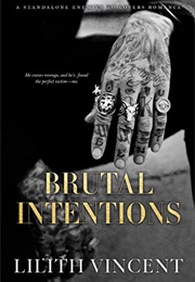 Brutal Intentions (Lilith Vincent)