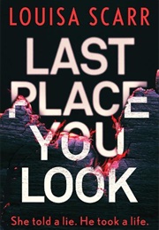 Last Place You Look (Louisa Scarr)